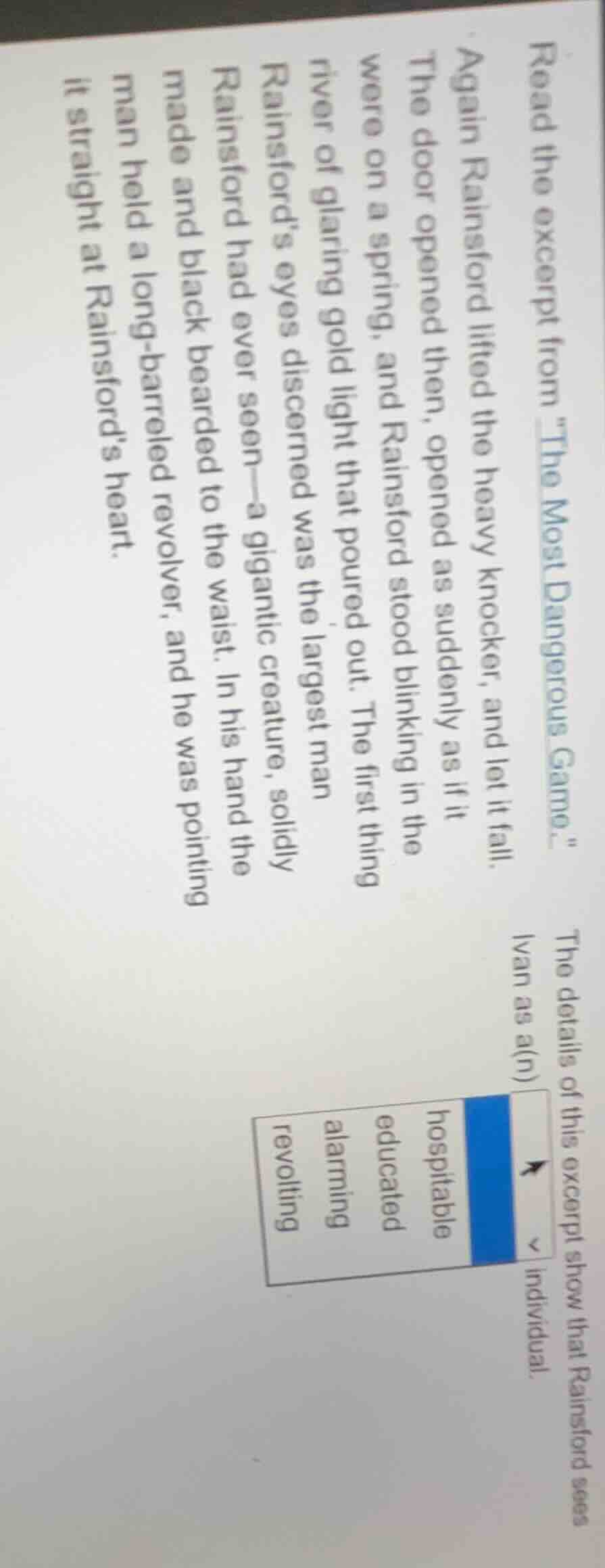 read the excerpt from \the most dangerous game.\ again rainsford lifted…