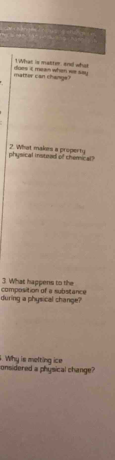 1 what is matter, and what does it mean when we say matter can change? …