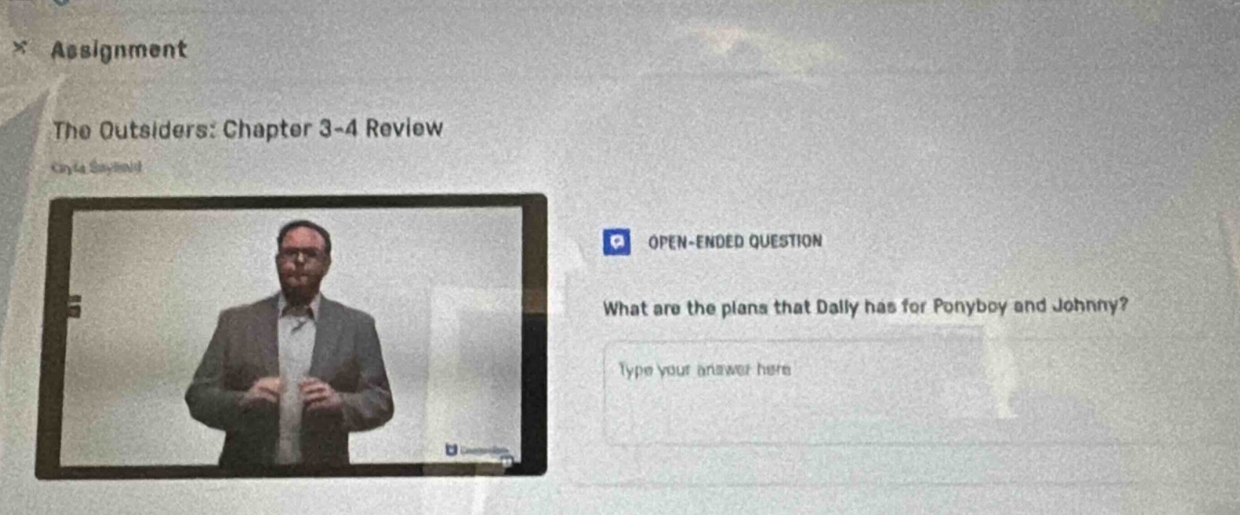 assignment the outsiders: chapter 3-4 review open-ended question what a…