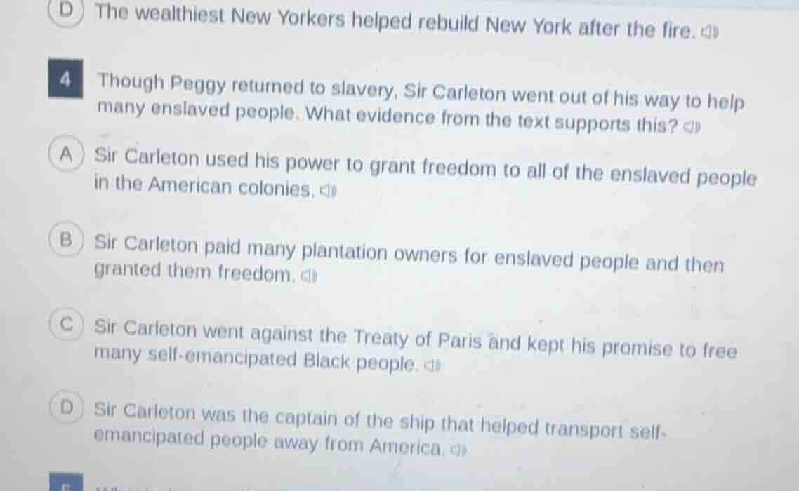 4 though peggy returned to slavery, sir carleton went out of his way to…