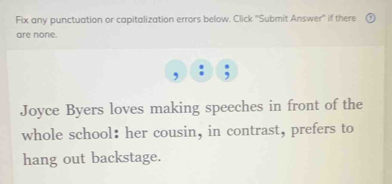 fix any punctuation or capitalization errors below. click \submit answe…