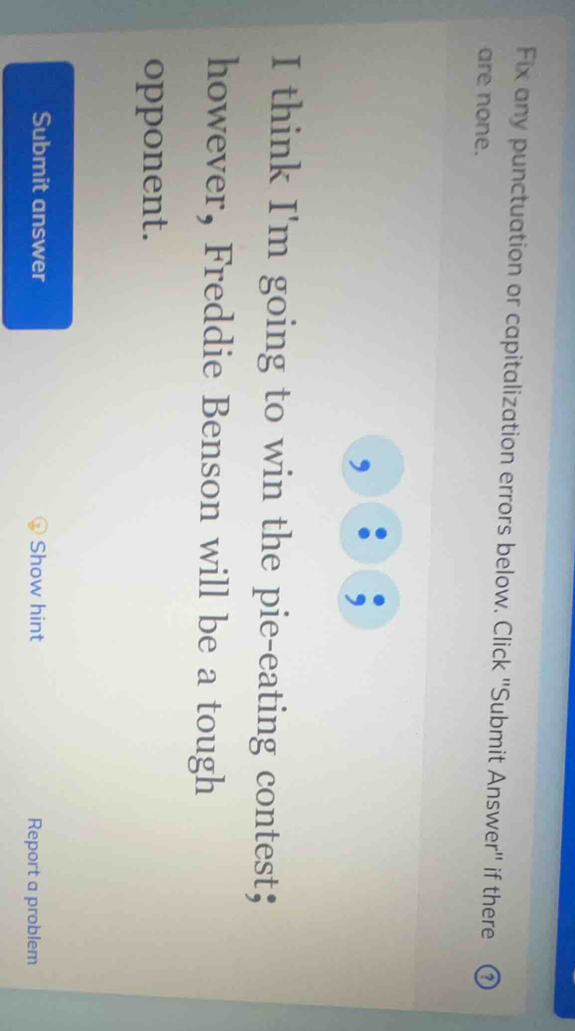 fix any punctuation or capitalization errors below. click \submit answe…