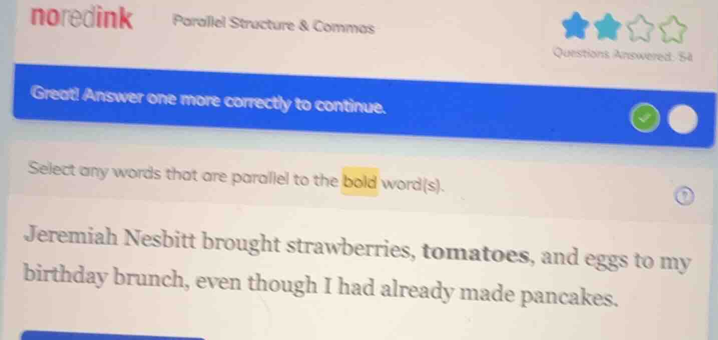 noredink parallel structure & commas questions answered: 54 great! answ…