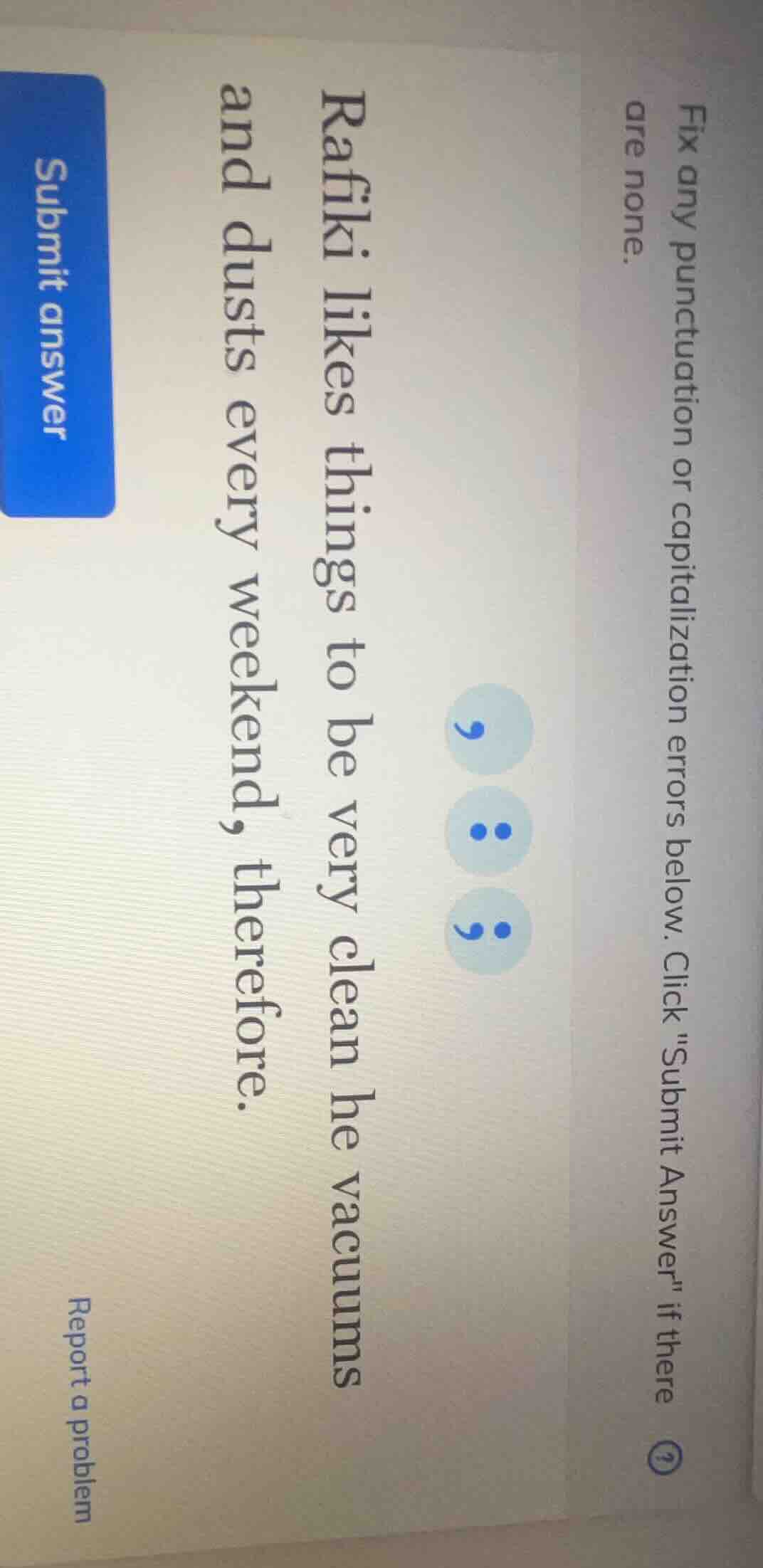 fix any punctuation or capitalization errors below. click \submit answe…