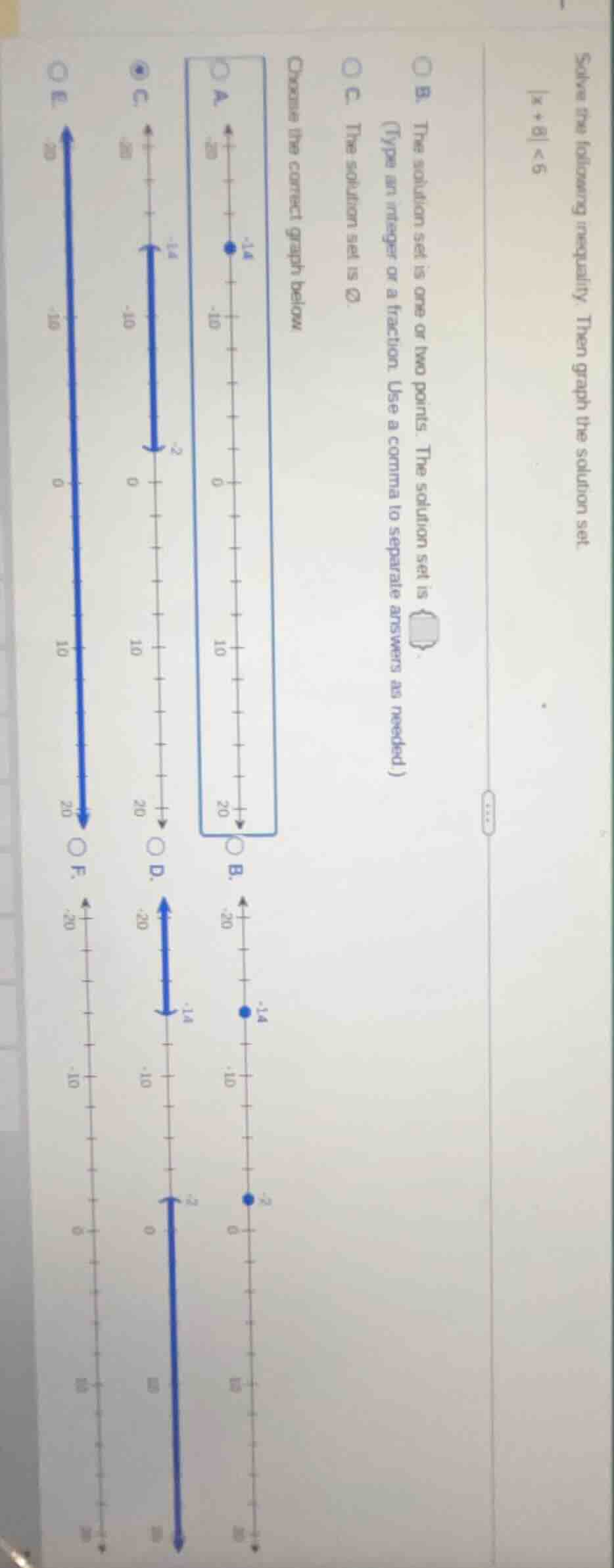 solve the following inequality. then graph the solution set. |x + 8| < …