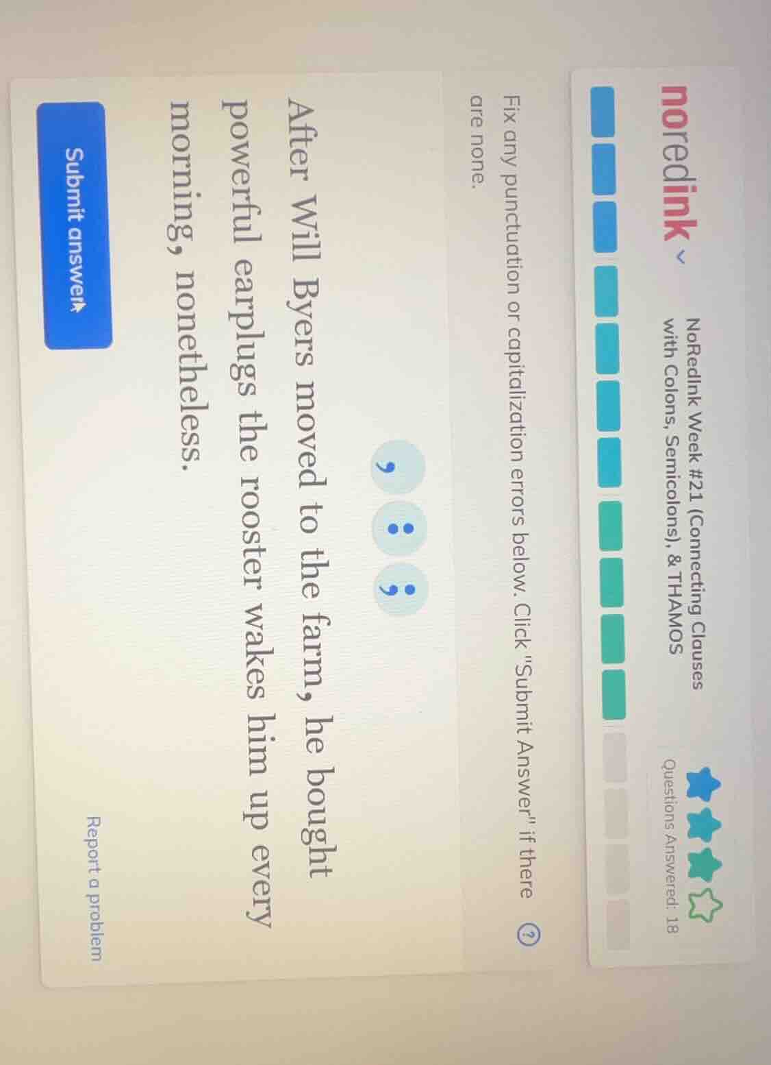 noredink week #21 (connecting clauses with colons, semicolons), & thamo…