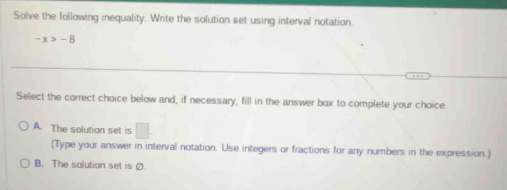 solve the following inequality. write the solution set using interval n…