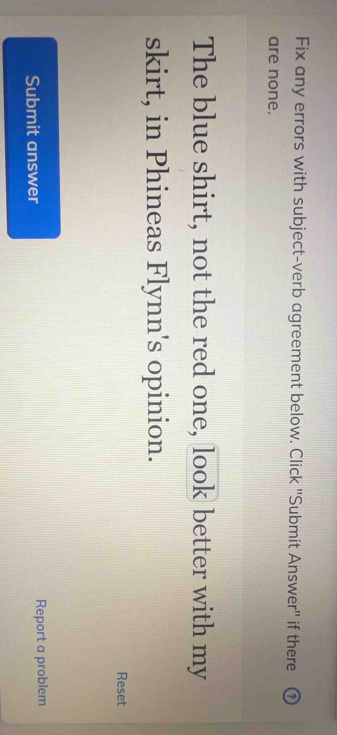 fix any errors with subject - verb agreement below. click submit answer…