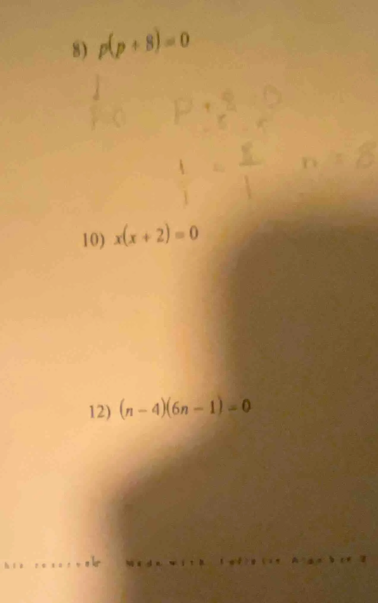8) $p(p + 8)=0$ 10) $x(x + 2)=0$ 12) $(n - 4)(6n - 1)=0$