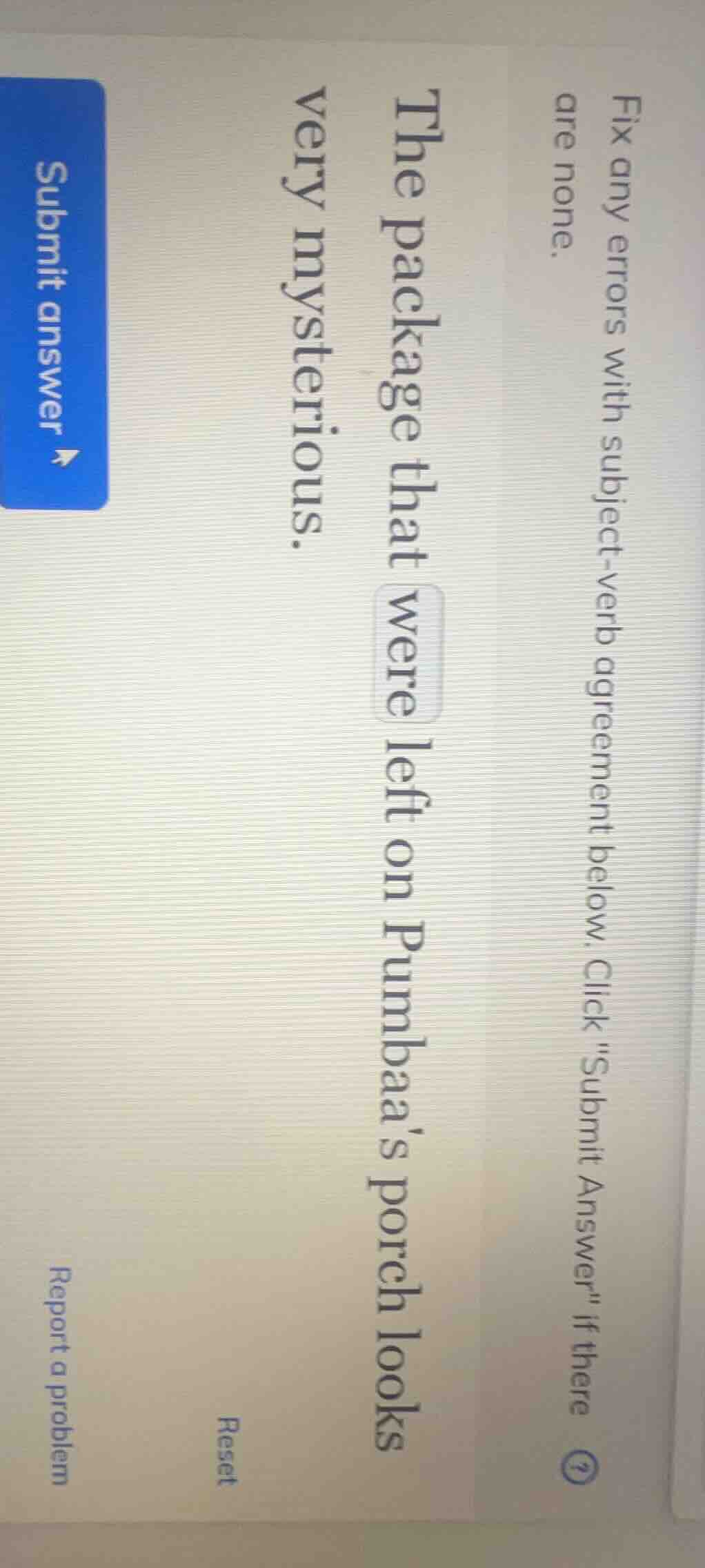 fix any errors with subject - verb agreement below. click submit answer…