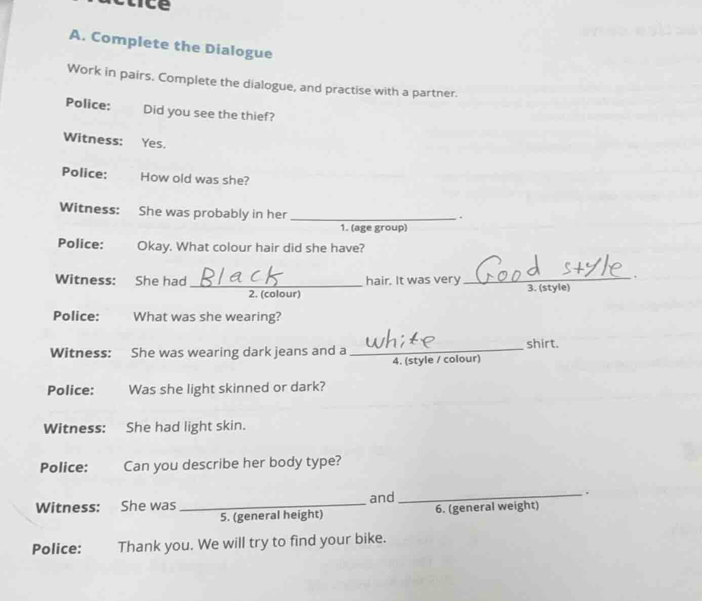 a. complete the dialogue work in pairs. complete the dialogue, and prac…