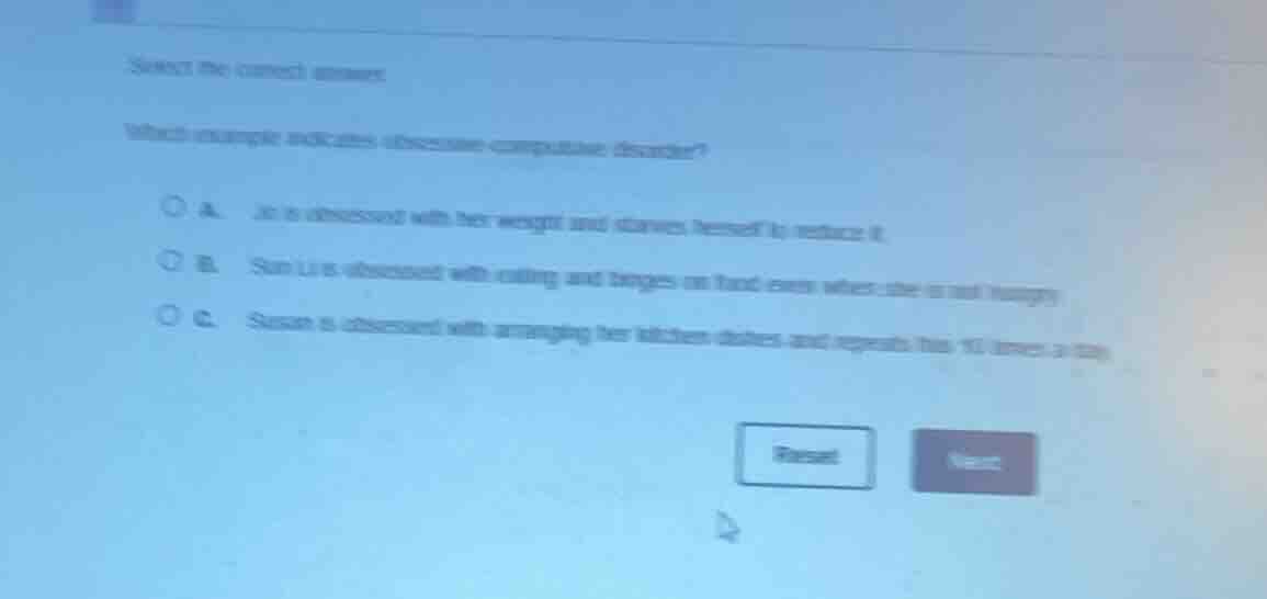 select the correct answer. which example indicates obsessive - compulsi…