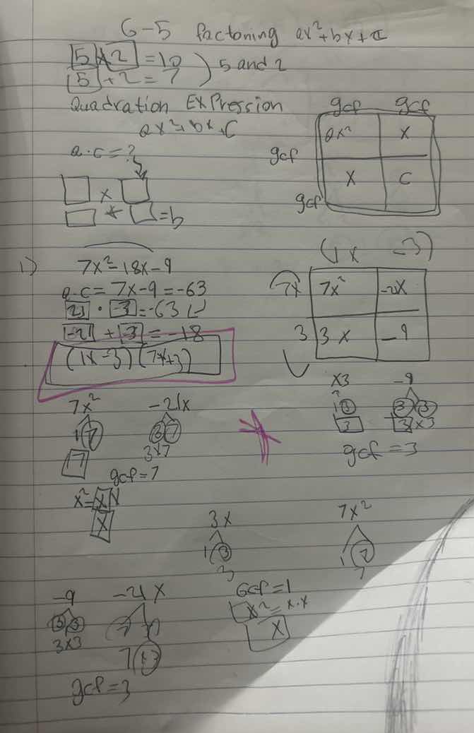 6 - 5 factoring ( ax^2 + bx + c ) 5 2 = 10? 5 and 2 5 + 2 = 7 quadratic…