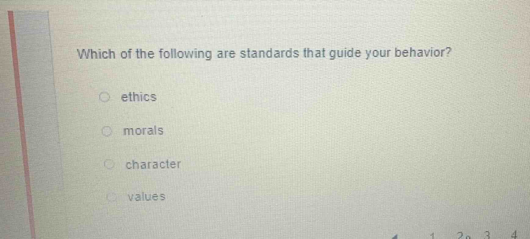 which of the following are standards that guide your behavior? ethics m…