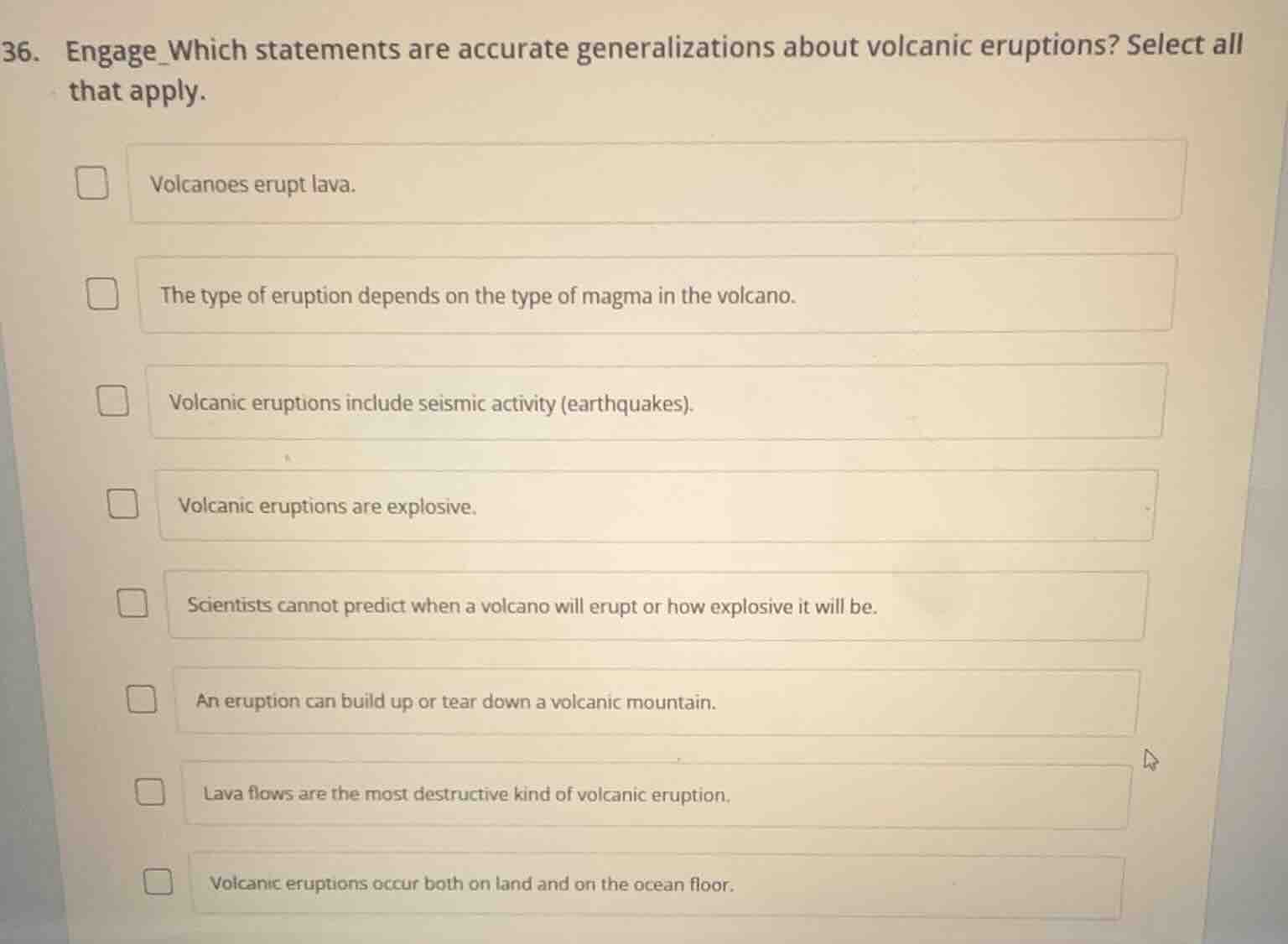 36. engage which statements are accurate generalizations about volcanic…