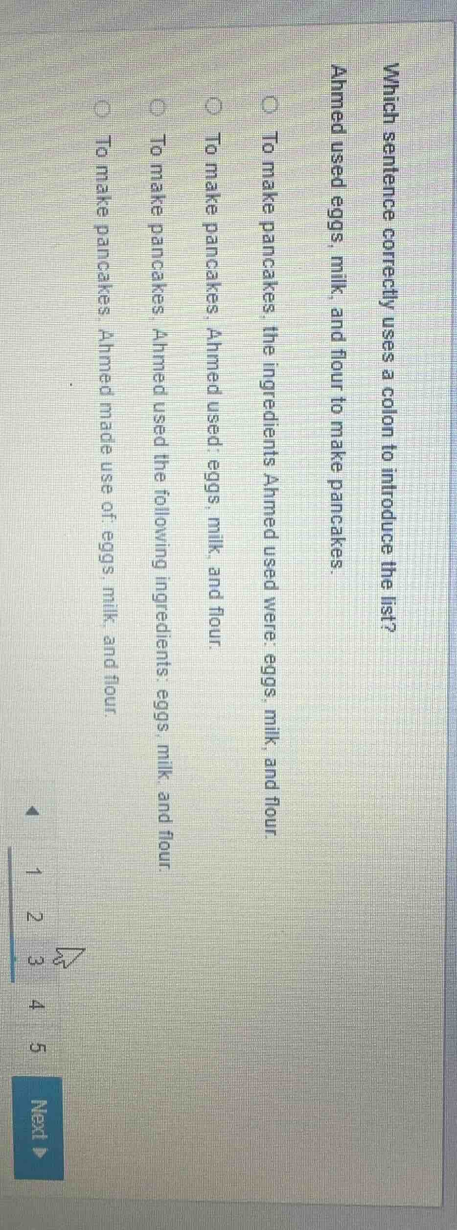 which sentence correctly uses a colon to introduce the list? ahmed used…