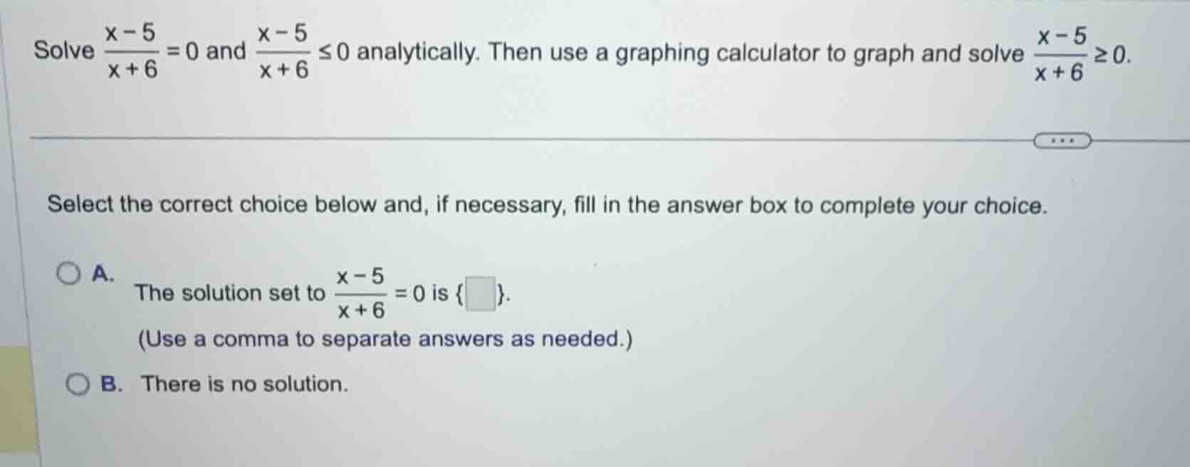 solve \\(\\frac{x - 5}{x + 6} = 0\\) and \\(\\frac{x - 5}{x + 6} \\leq …