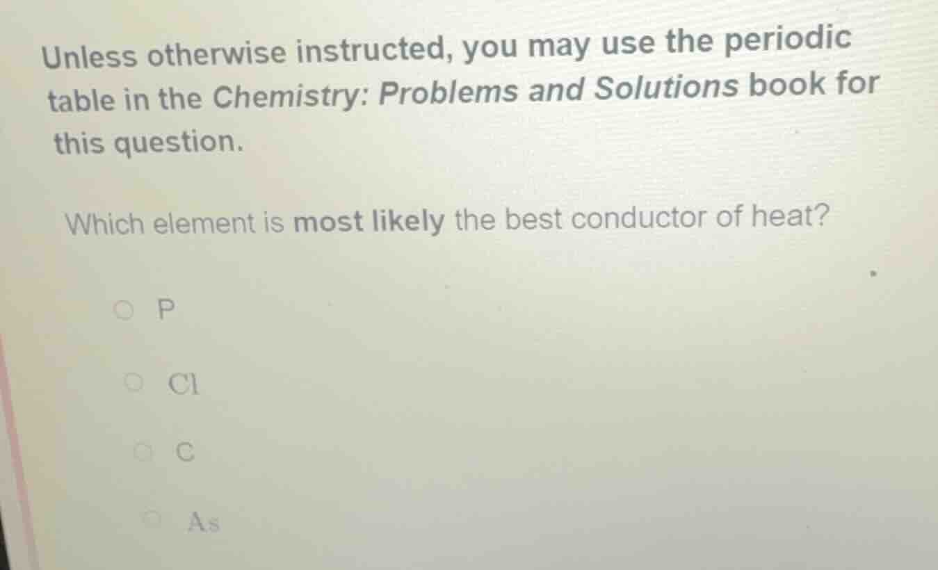 unless otherwise instructed, you may use the periodic table in the chem…
