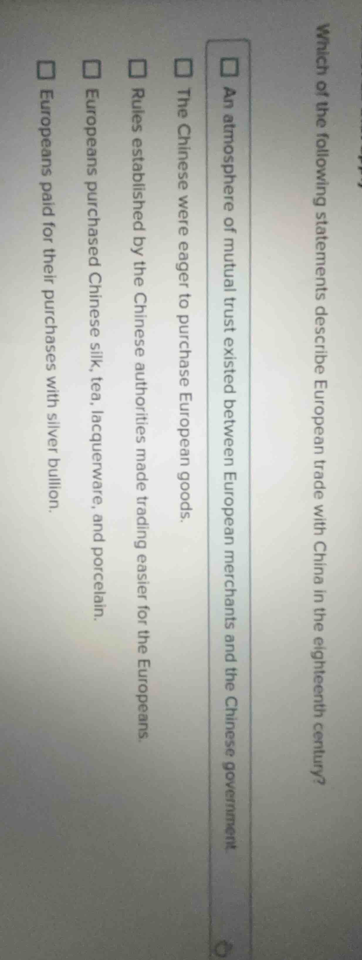 which of the following statements describe european trade with china in…