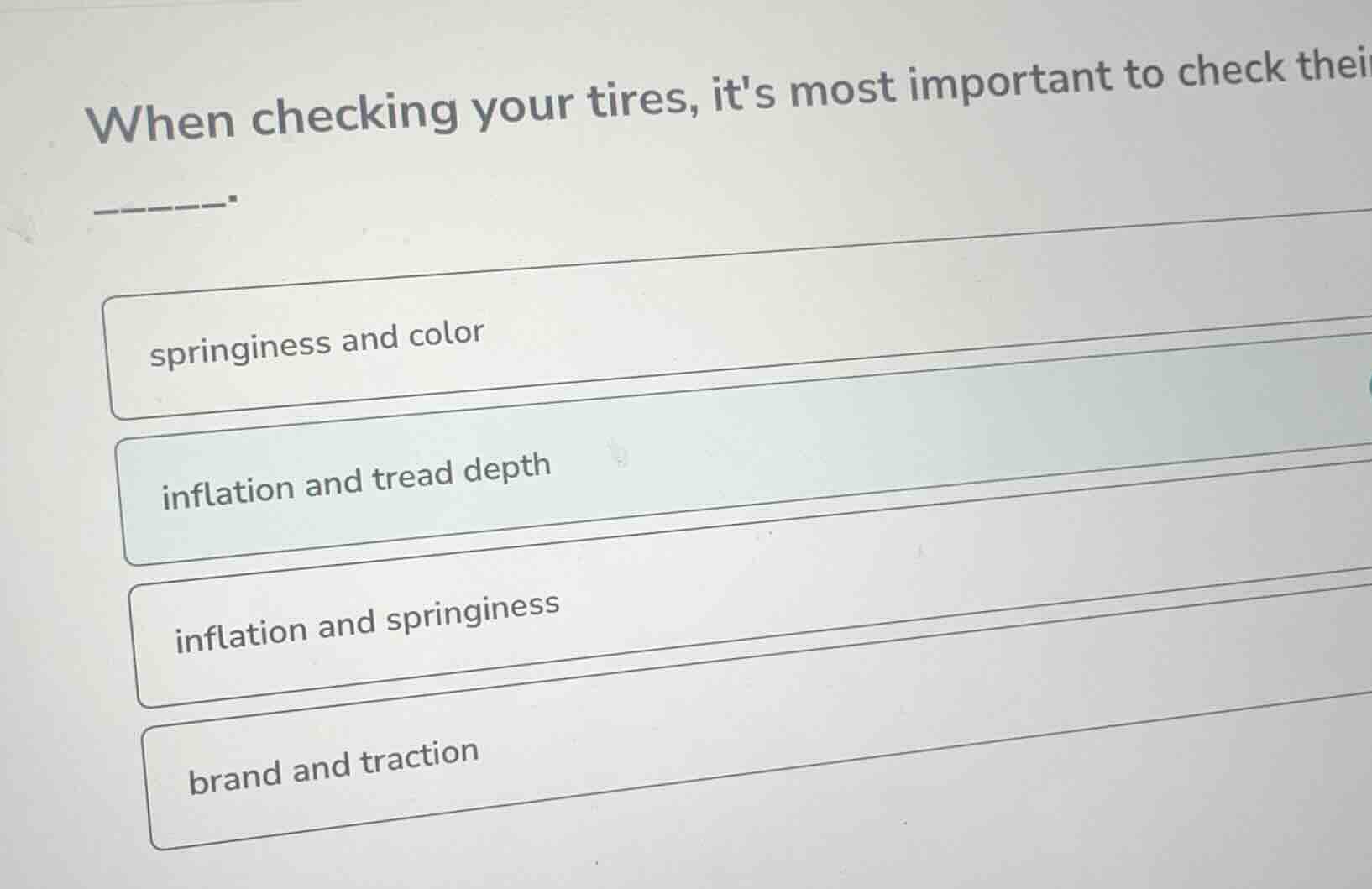 when checking your tires, its most important to check thei______. sprin…