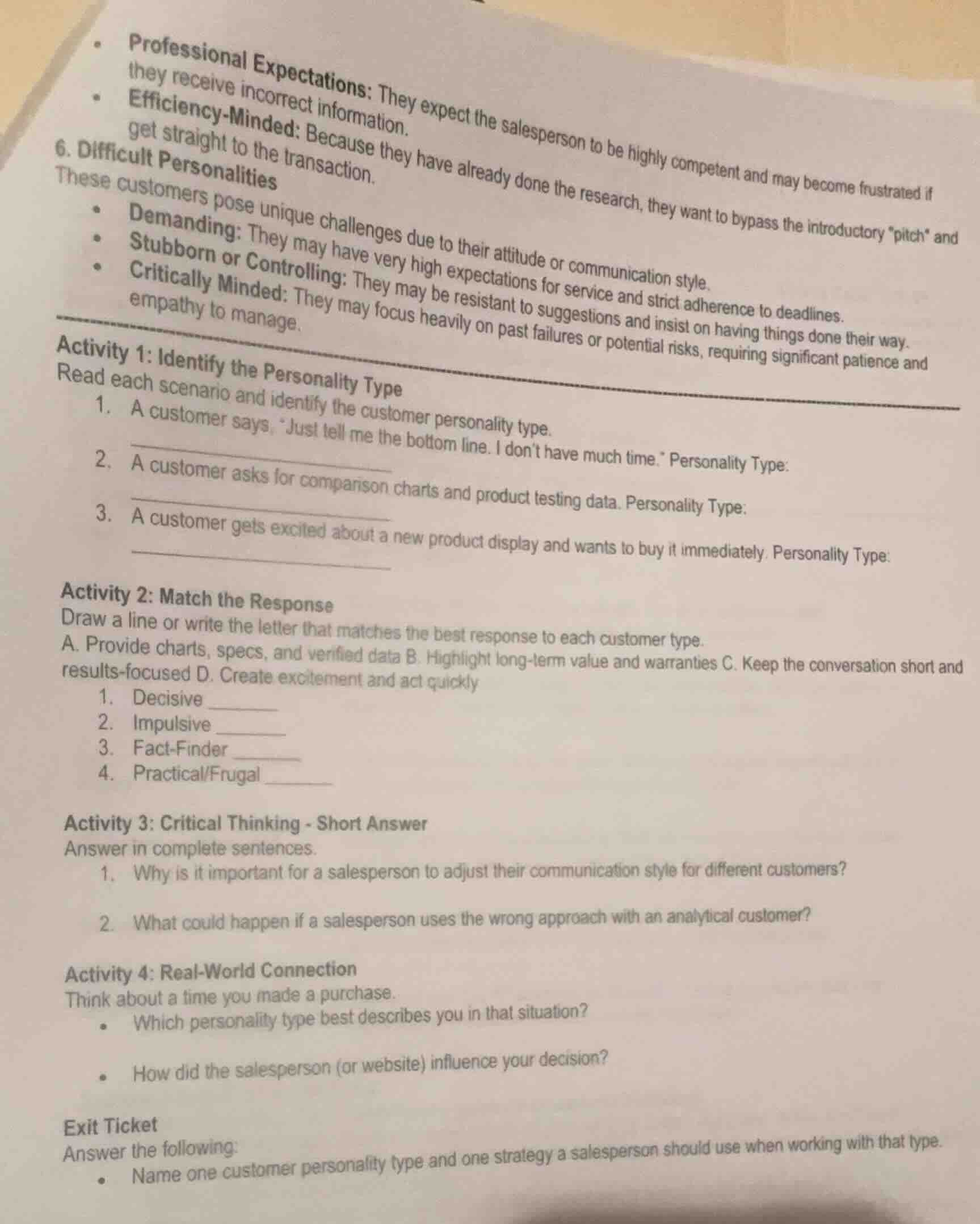 • professional expectations: they expect the salesperson to be highly c…