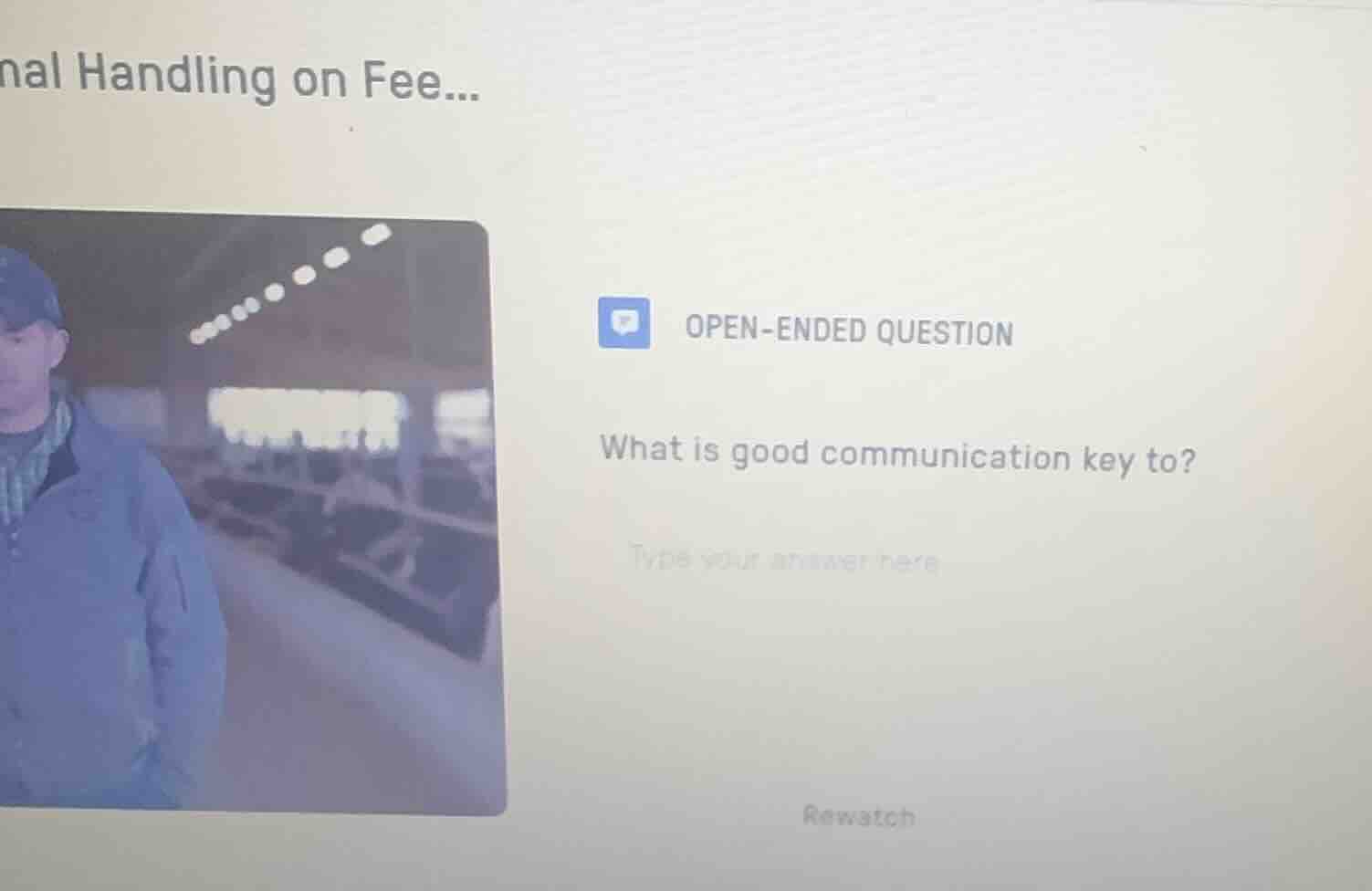 open-ended question what is good communication key to?