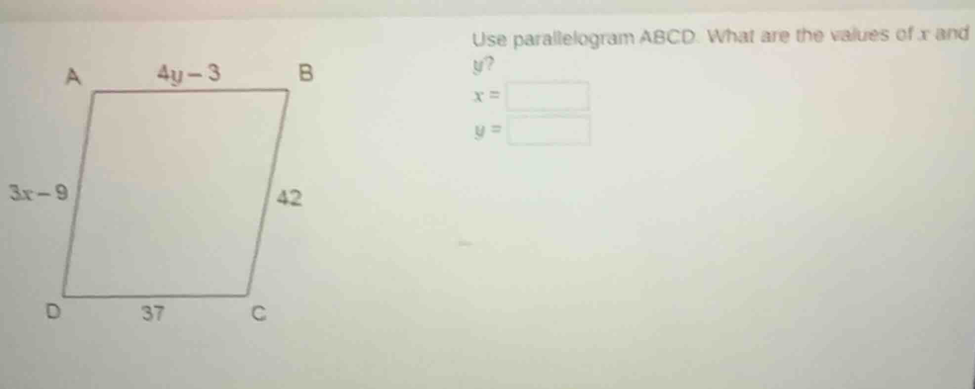 use parallelogram abcd. what are the values of x and y? x = y = a b 4y …