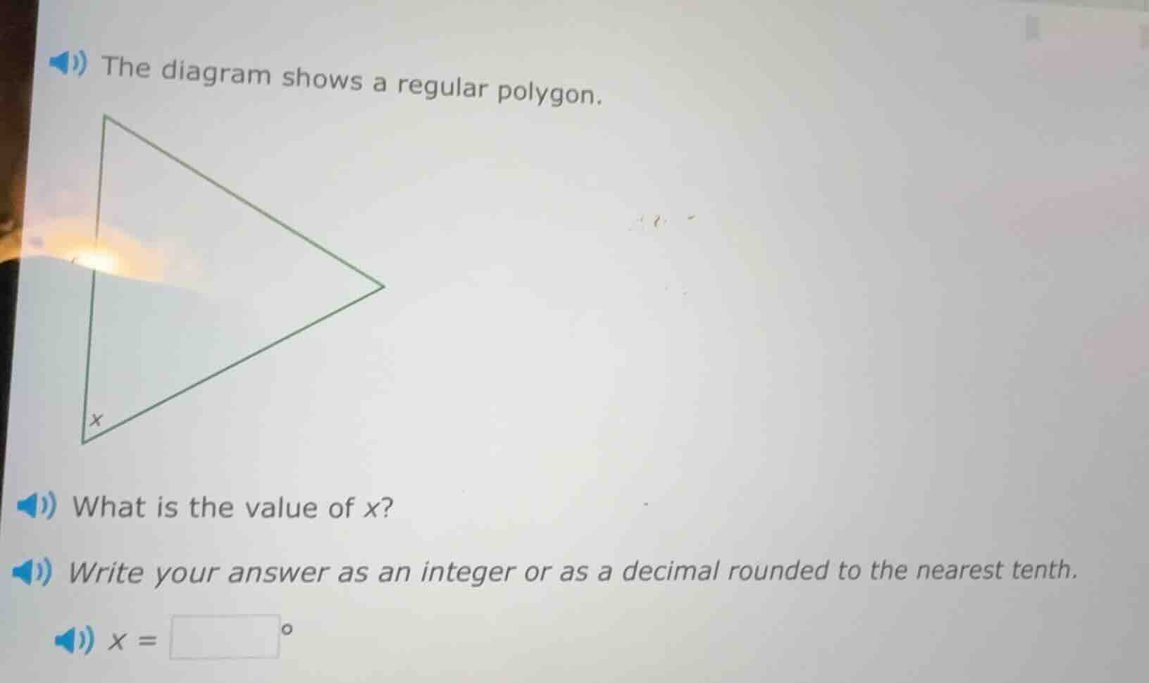 the diagram shows a regular polygon. what is the value of x? write your…