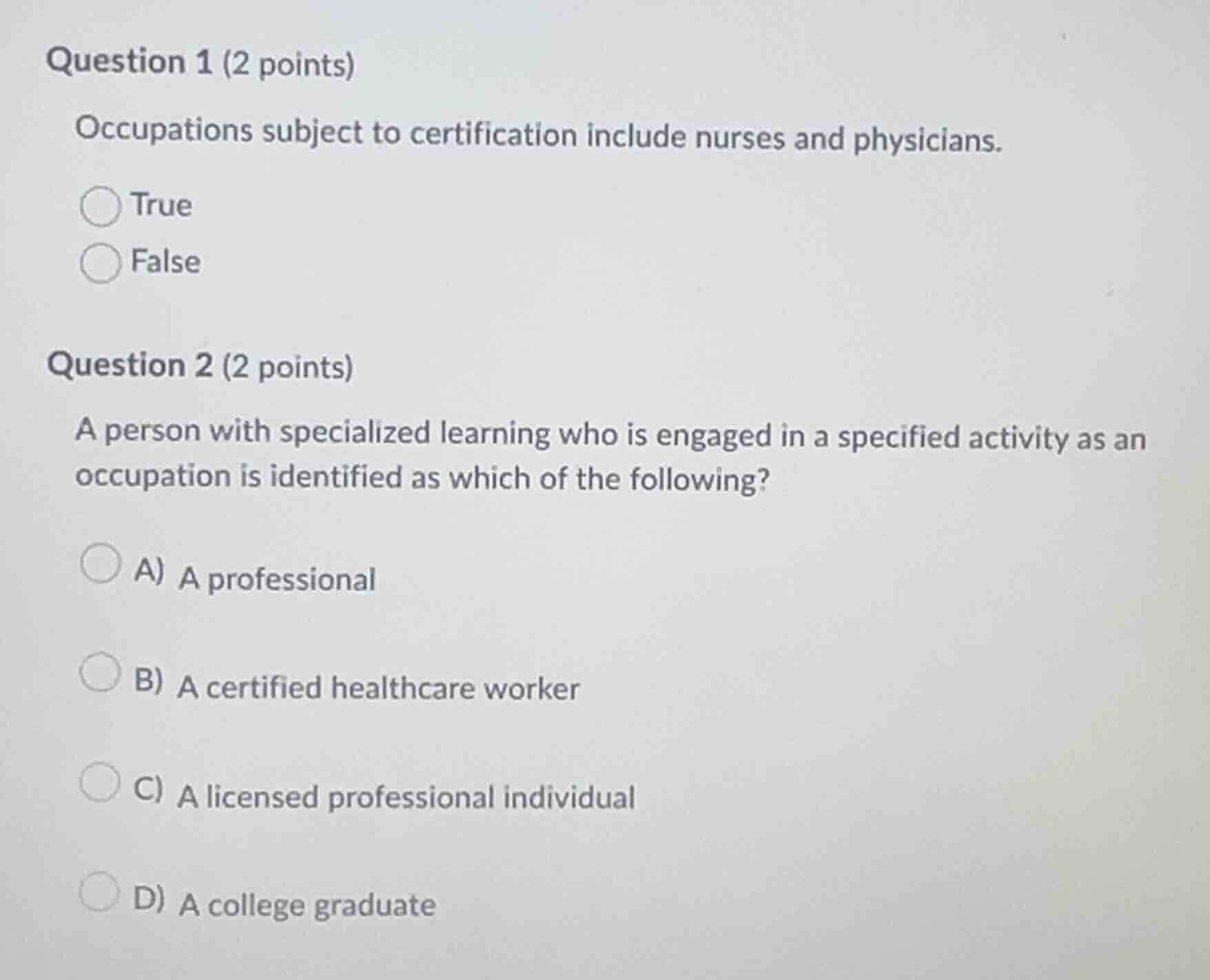 question 1 (2 points) occupations subject to certification include nurs…