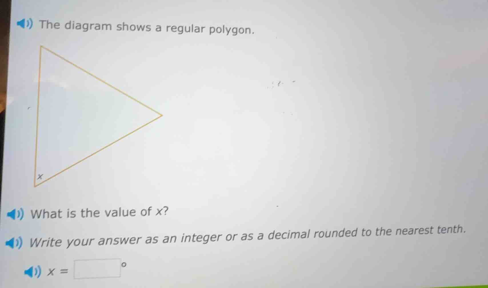 the diagram shows a regular polygon. what is the value of x? write your…