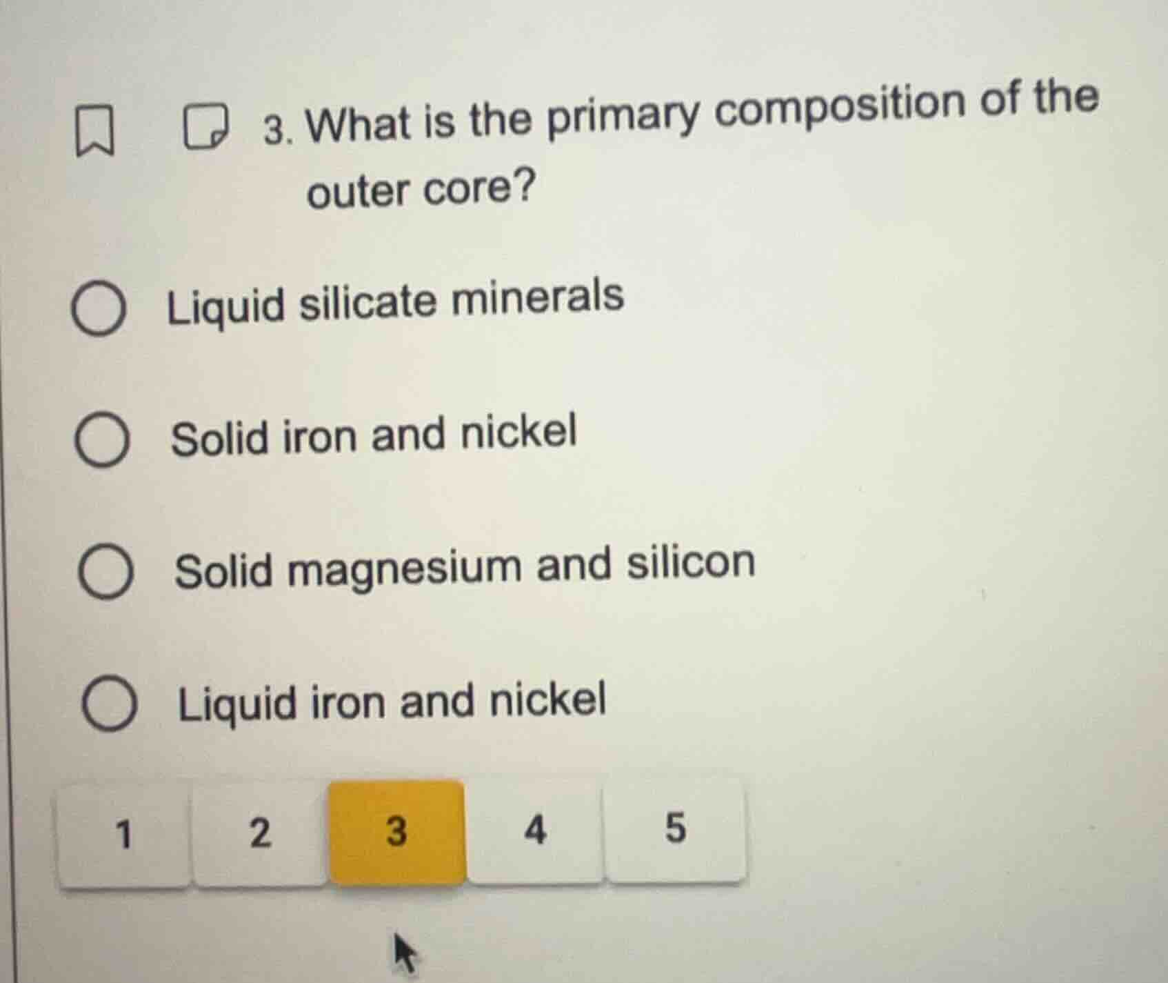 3. what is the primary composition of the outer core? liquid silicate m…