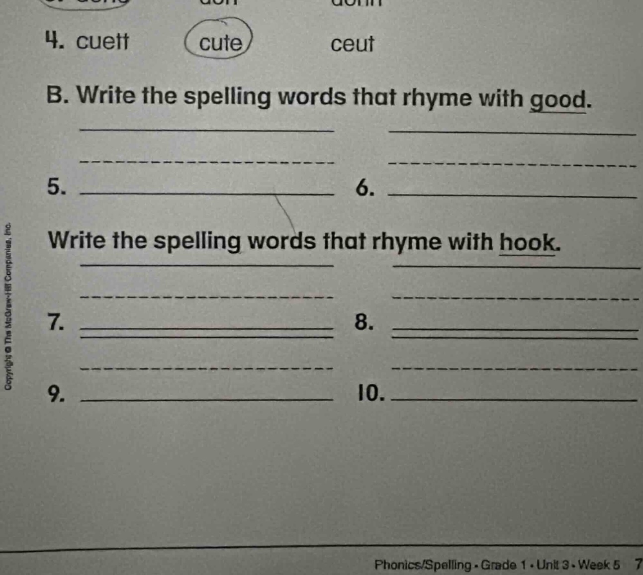 4. cuett cute ceut b. write the spelling words that rhyme with good. 5.…