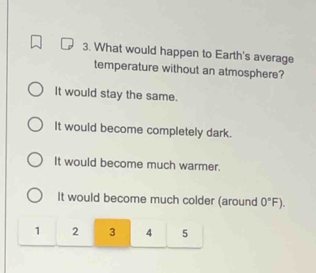 3. what would happen to earths average temperature without an atmospher…