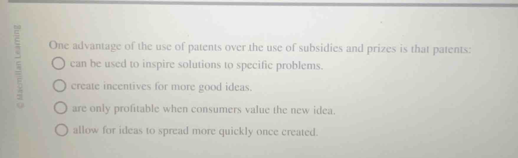 one advantage of the use of patents over the use of subsidies and prize…