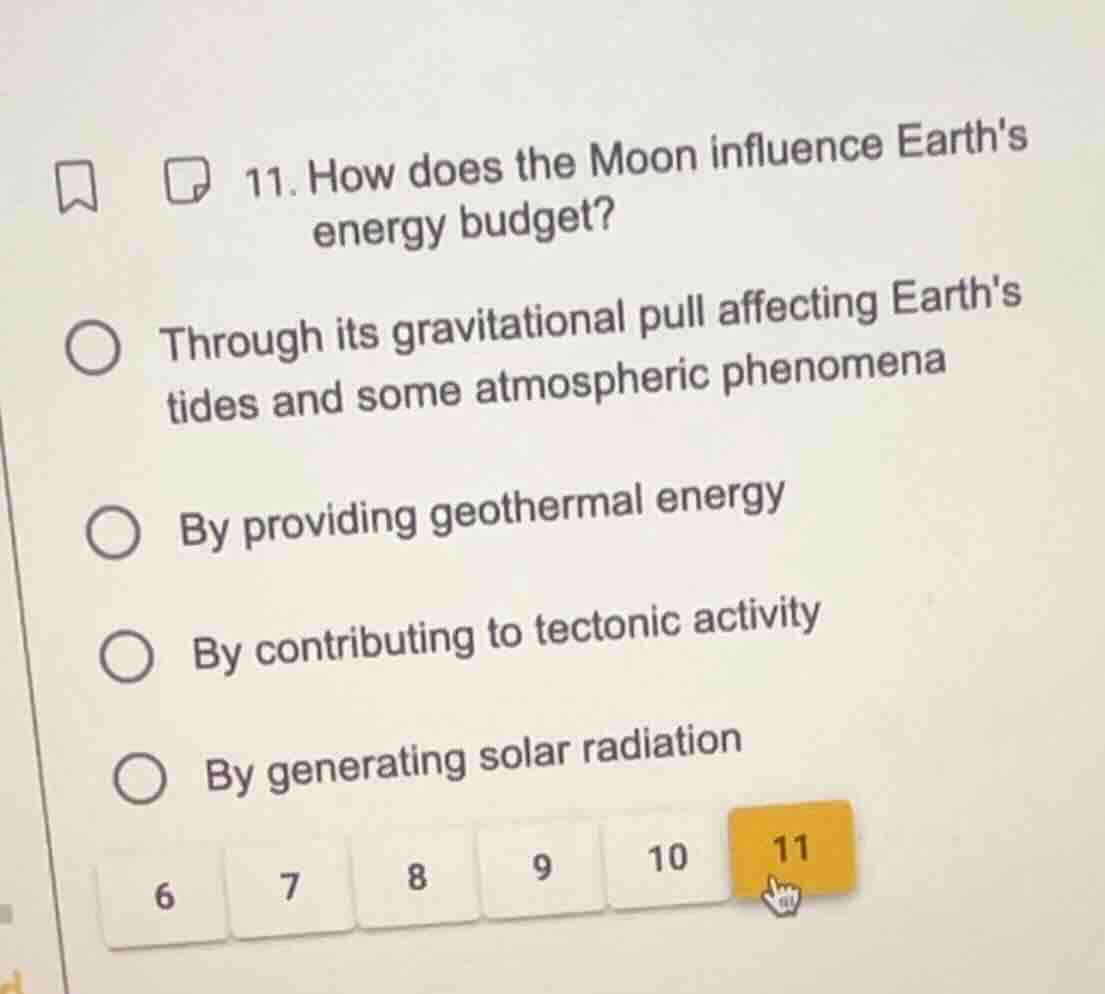 11. how does the moon influence earths energy budget? through its gravi…