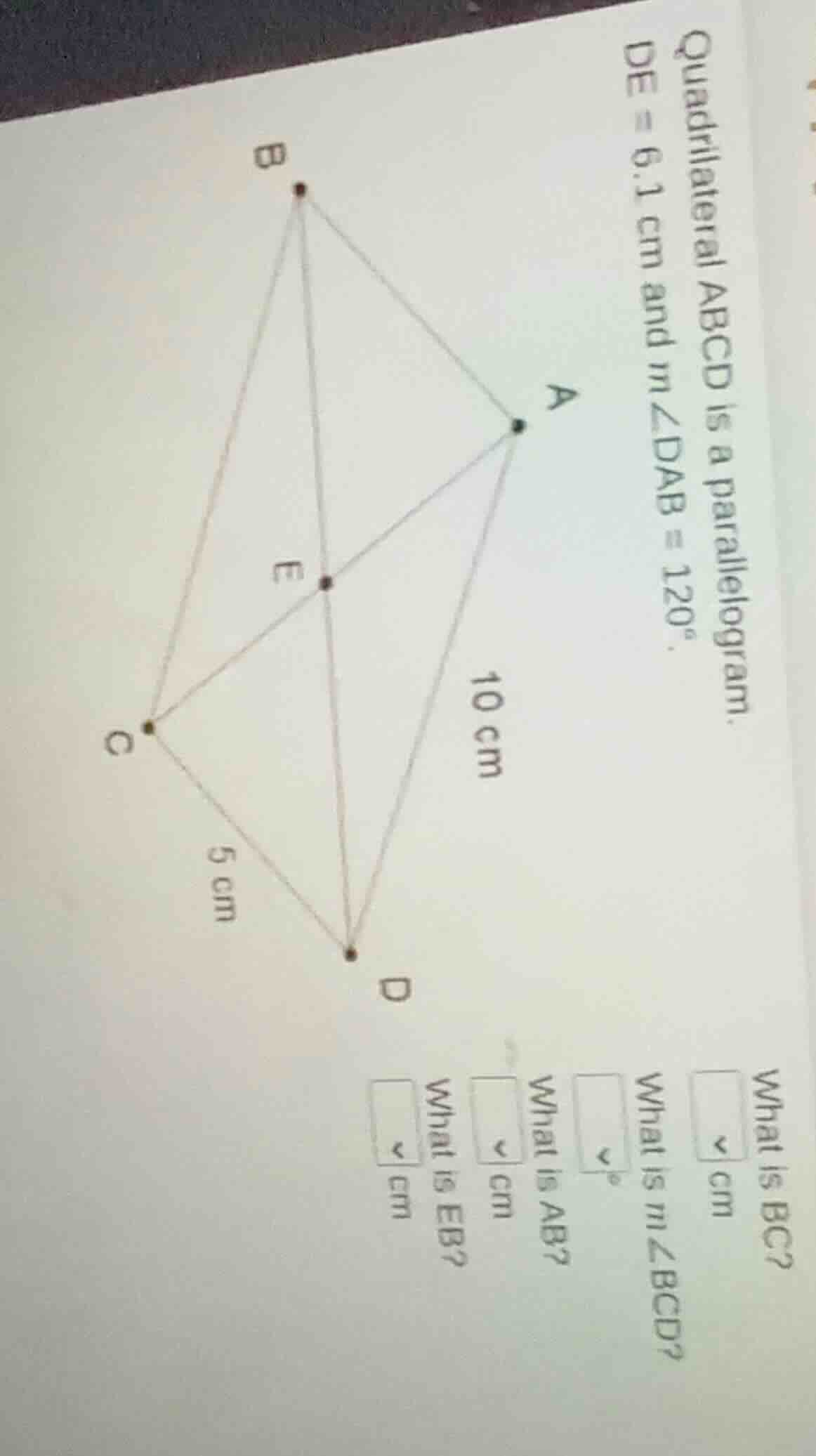 quadrilateral abcd is a parallelogram. de = 6.1 cm and m∠dab = 120°. wh…
