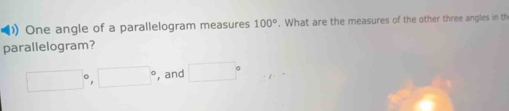 one angle of a parallelogram measures 100°. what are the measures of th…