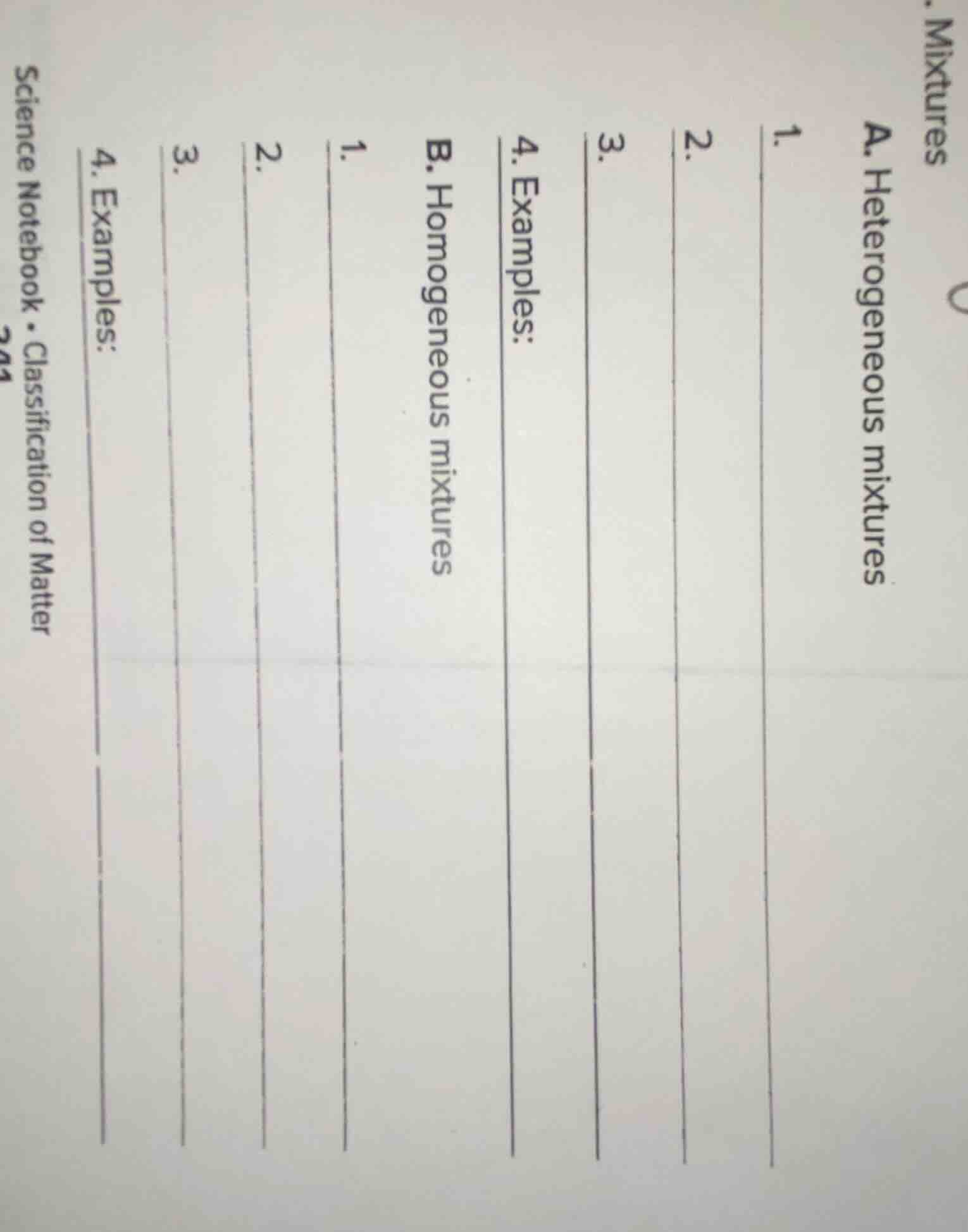 . mixtures a. heterogeneous mixtures 1. 2. 3. 4. examples: b. homogeneo…