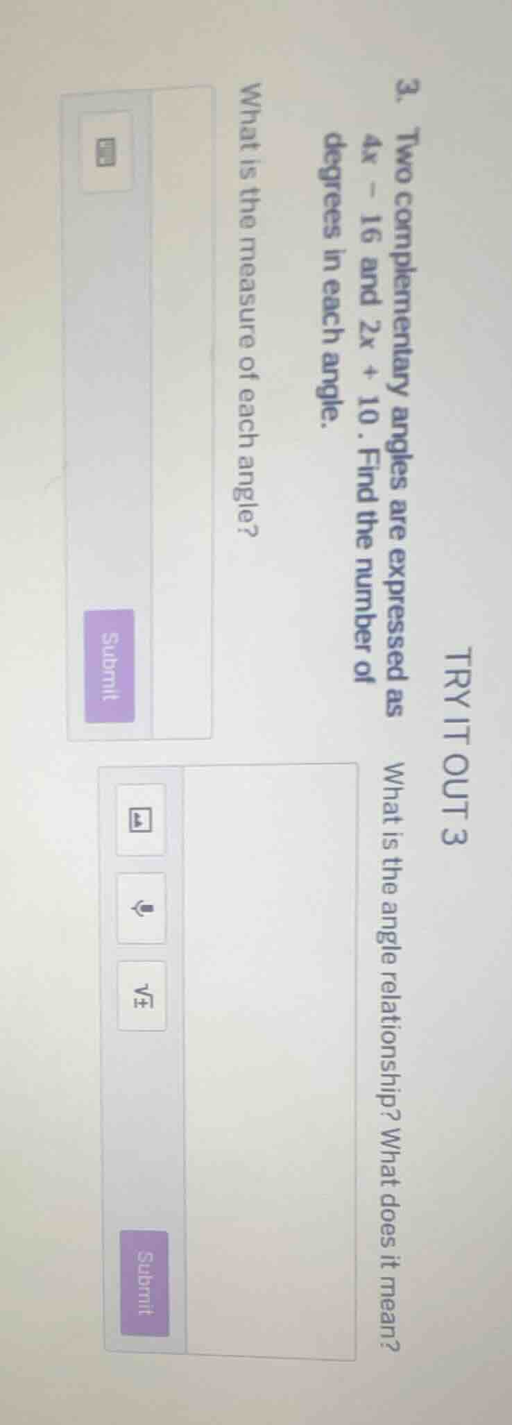 3. two complementary angles are expressed as 4x - 16 and 2x + 10. find …