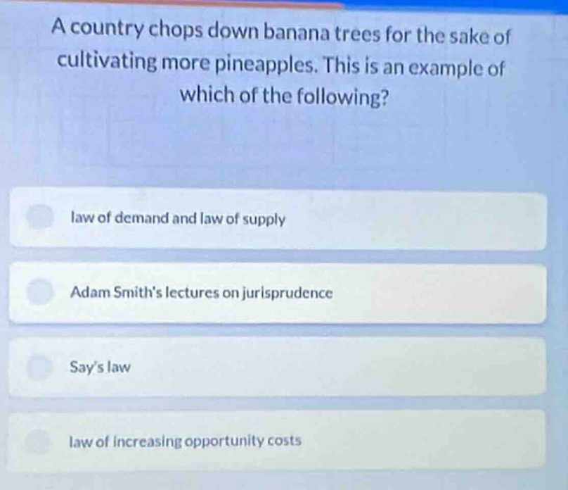 a country chops down banana trees for the sake of cultivating more pine…