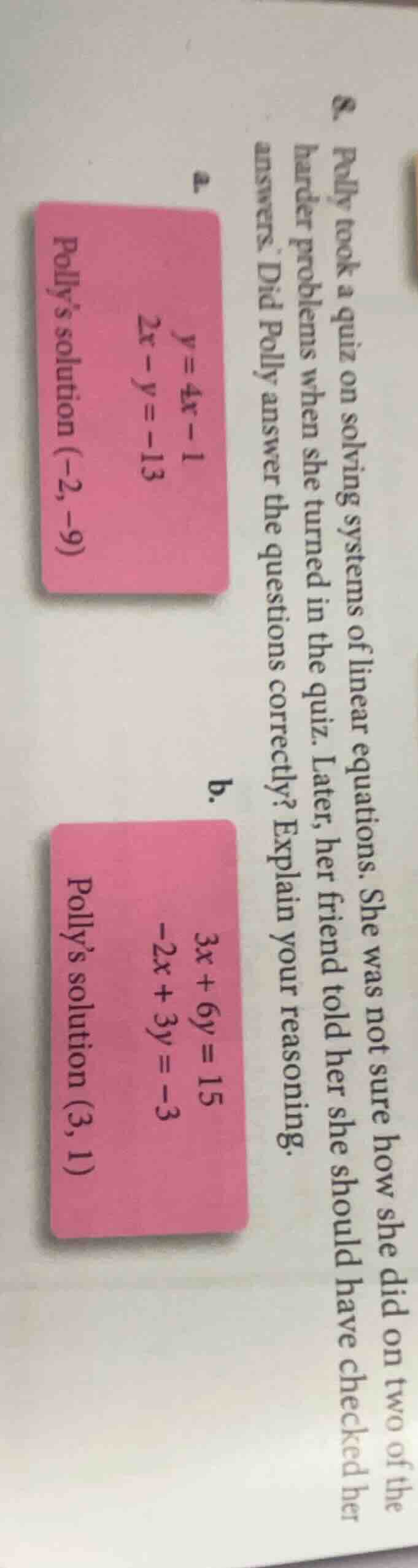 8. polly took a quiz on solving systems of linear equations. she was no…