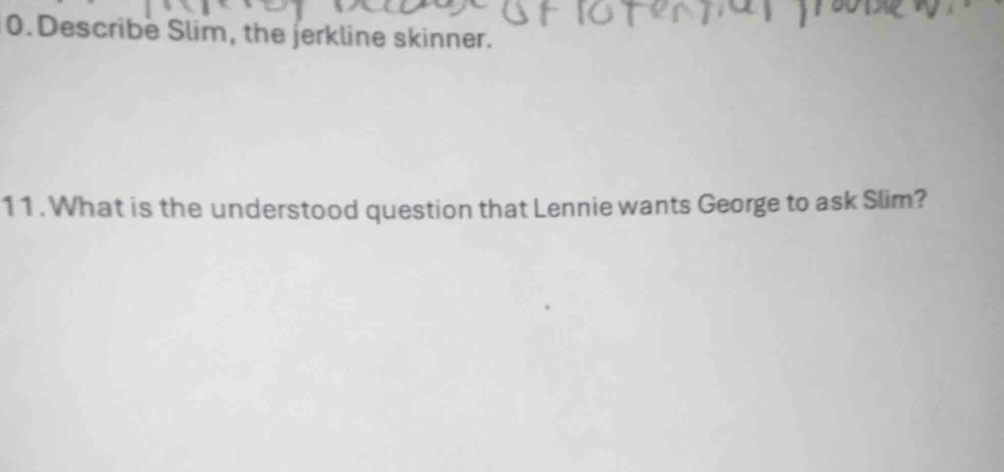 10. describe slim, the jerkline skinner. 11. what is the understood que…