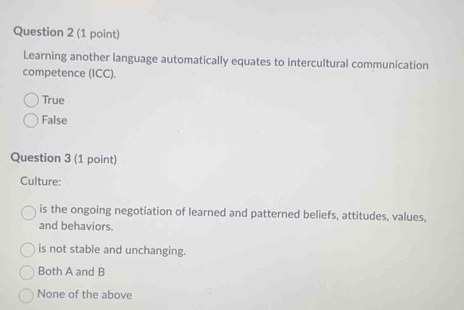 question 2 (1 point) learning another language automatically equates to…