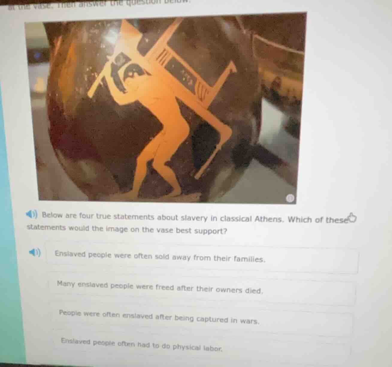 below are four true statements about slavery in classical athens. which…