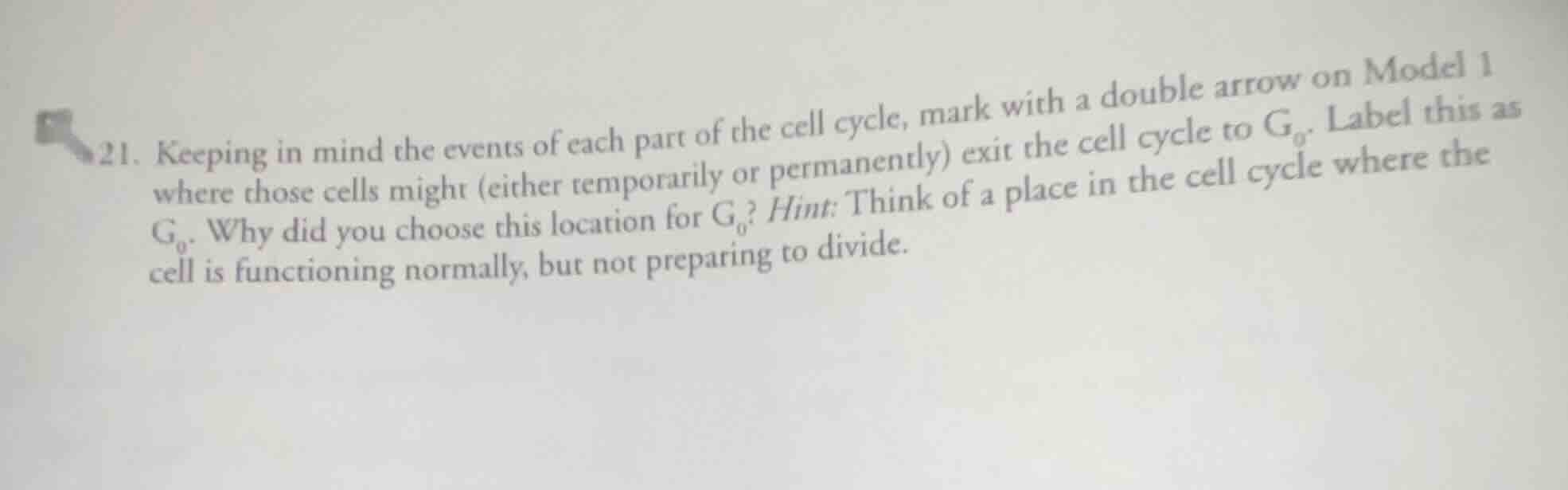21. keeping in mind the events of each part of the cell cycle, mark wit…