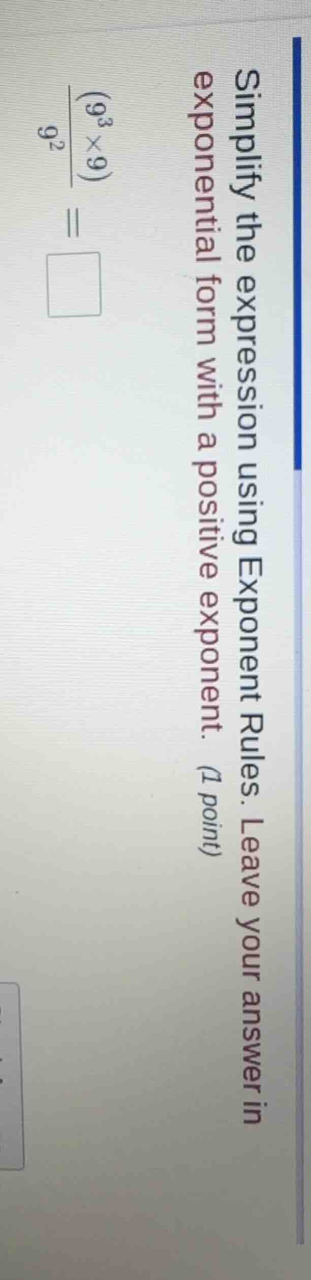 simplify the expression using exponent rules. leave your answer in expo…