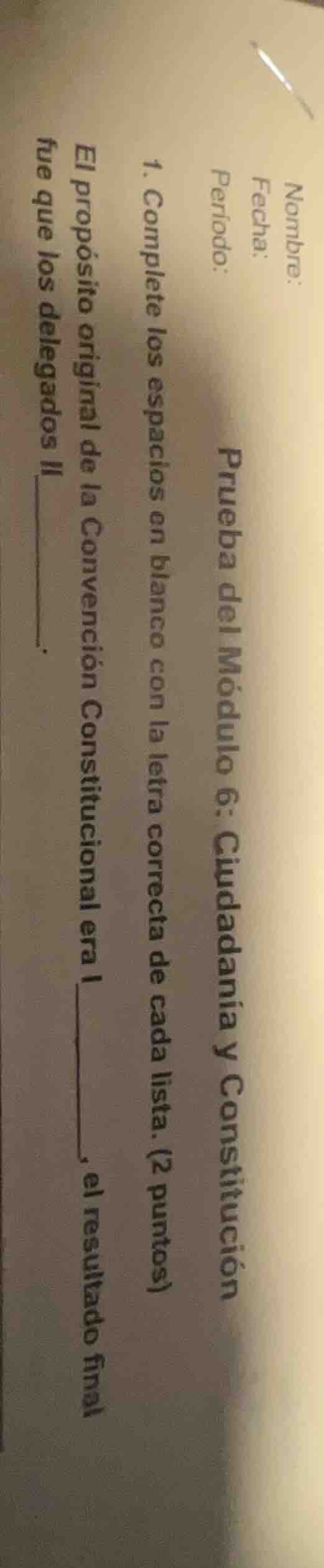 nombre: fecha: período: prueba del módulo 6: ciudadanía y constitución …