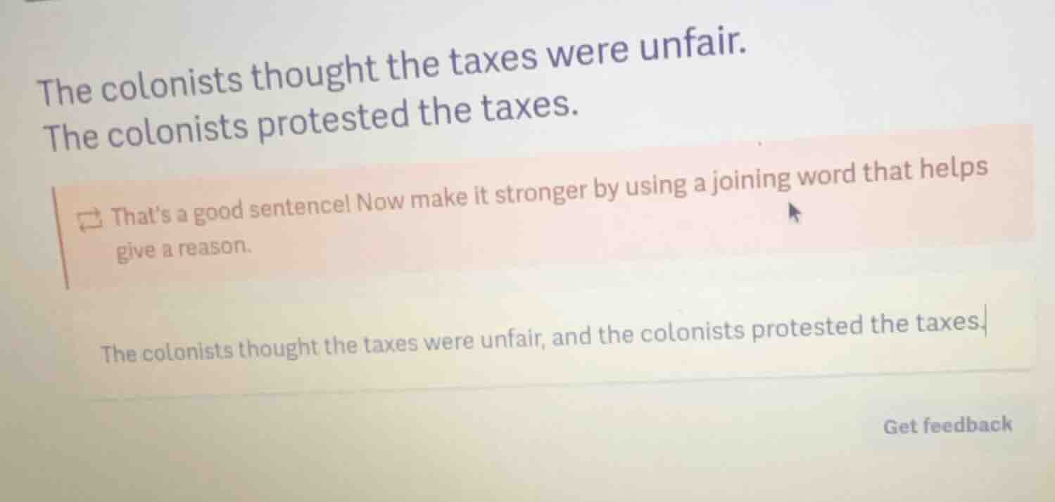 the colonists thought the taxes were unfair. the colonists protested th…