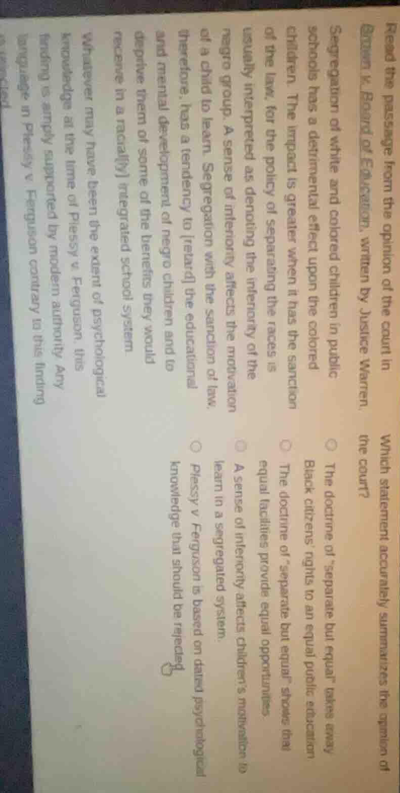 read the passage from the opinion of the court in brown v. board of edu…