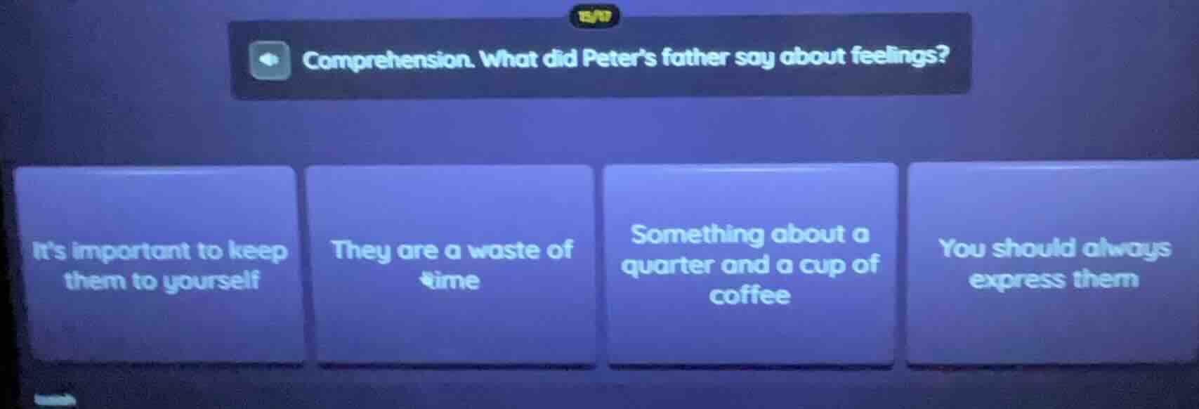 comprehension. what did peters father say about feelings? its important…